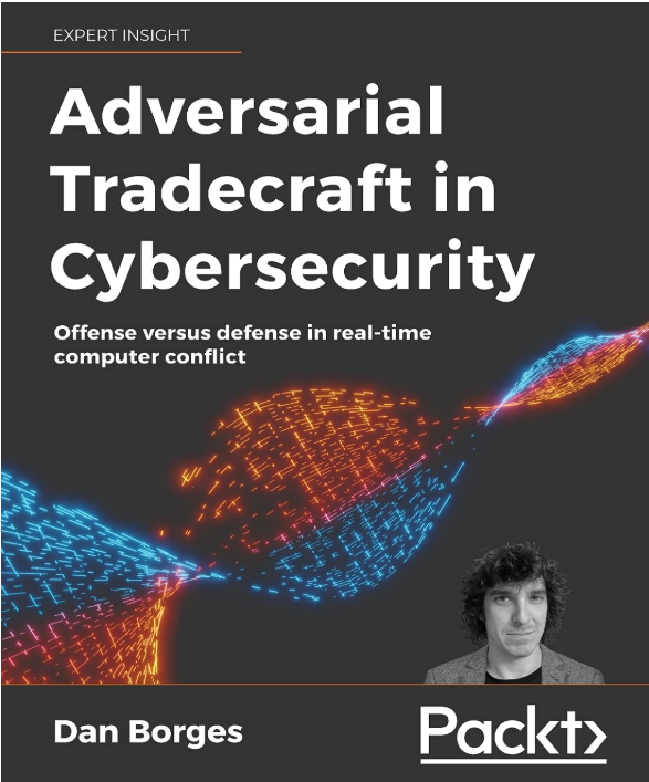 Adversarial Tradecraft in Cybersecurity Book Cover
